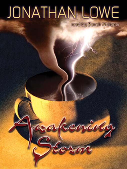 Title details for Awakening Storm by Jonathan Lowe - Available